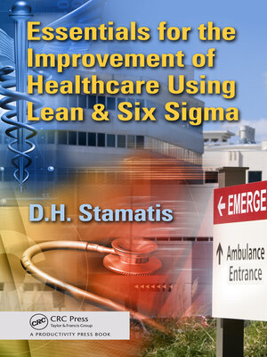 cover image of Essentials for the Improvement of Healthcare Using Lean & Six Sigma